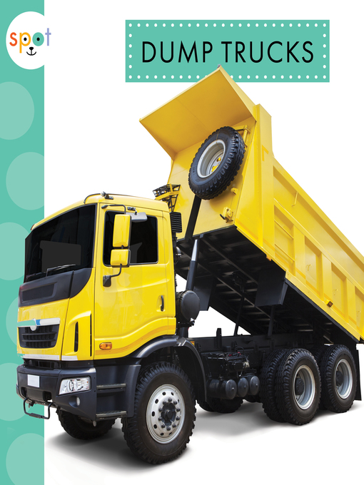 Title details for Dump Trucks by Mari Schuh - Available